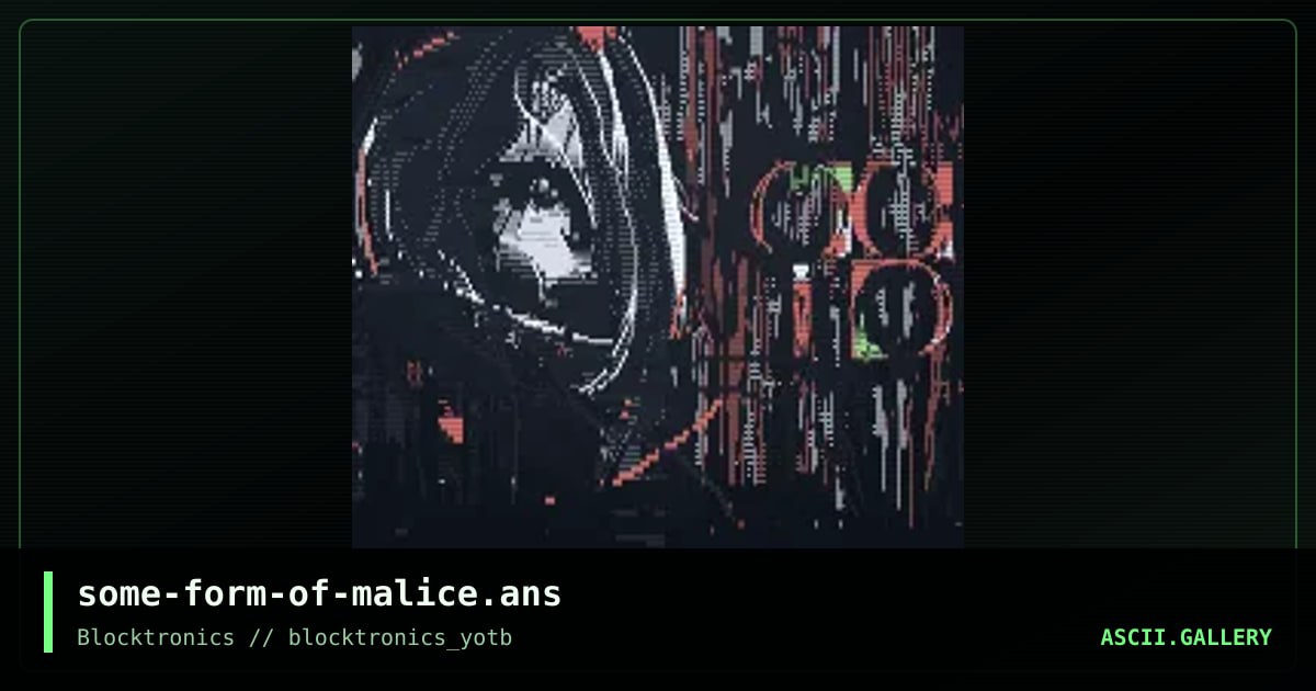 some-form-of-malice.ans, by tcf, 2015