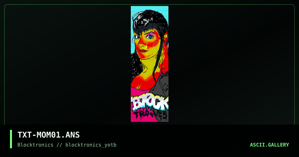 TXT-MOM01.ANS, by the textmode exorcist, 2015