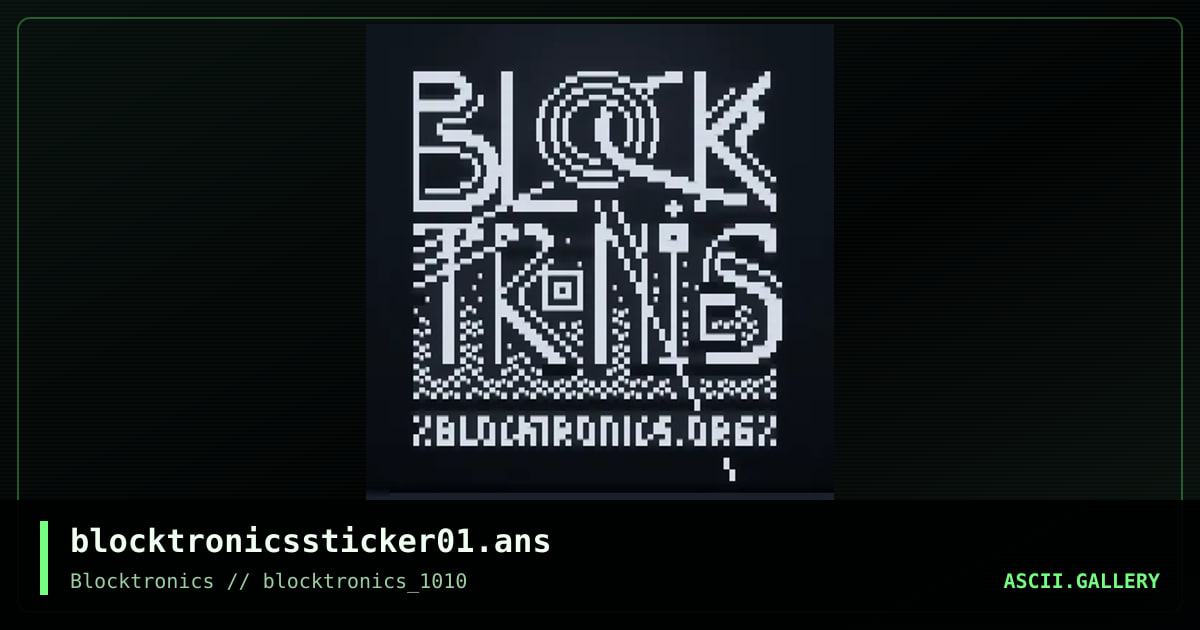 blocktronicssticker01.ans, by mattmatthew, 2014