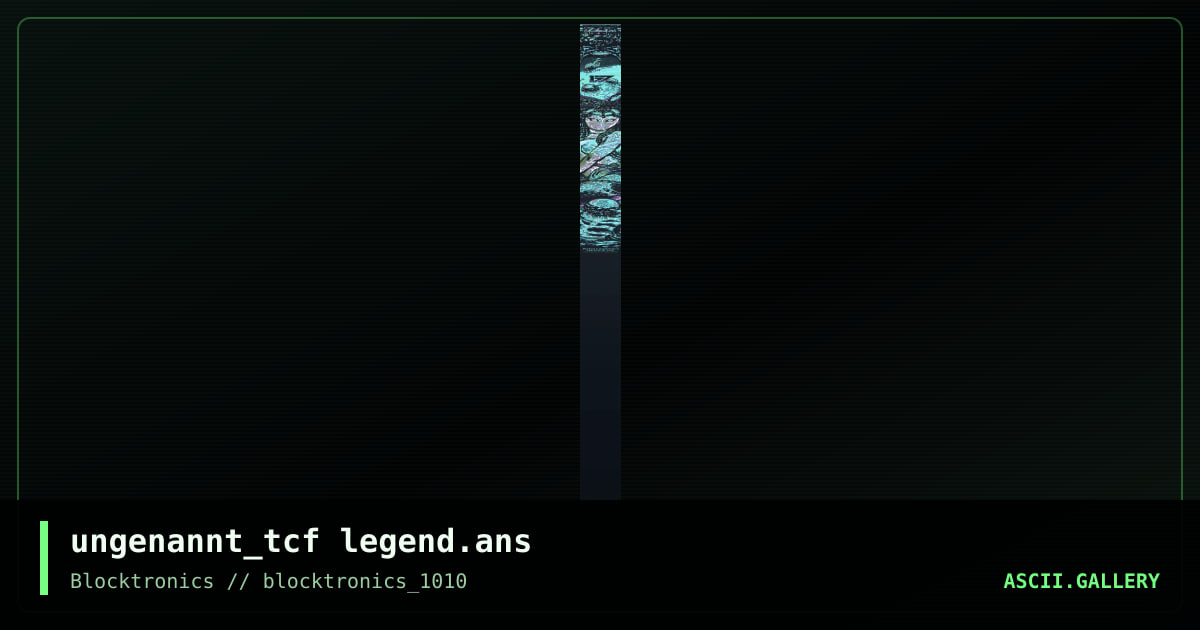 ungenannt_tcf legend.ans, by ungenannt, 2014
