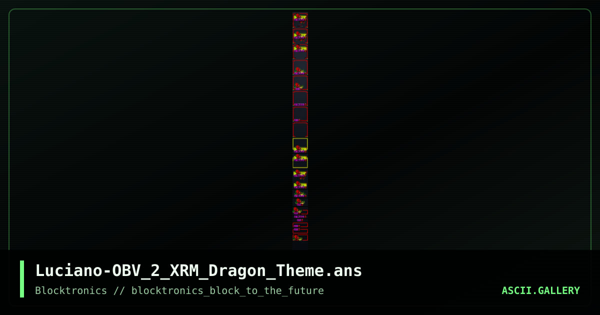 Luciano-OBV_2_XRM_Dragon_Theme.ans, by enzo, 2015