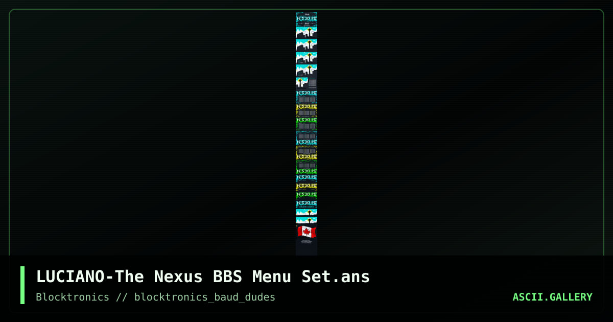 LUCIANO-The Nexus BBS Menu Set.ans, by enzo, 2016