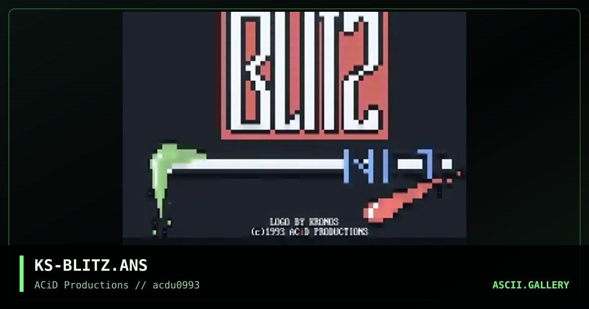KS-BLITZ.ANS, by kronos, 1993