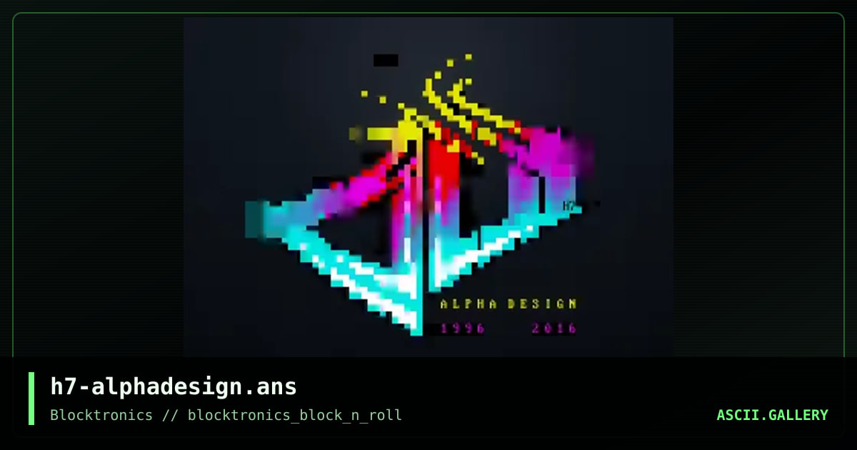 h7-alphadesign.ans, by h7, 2016