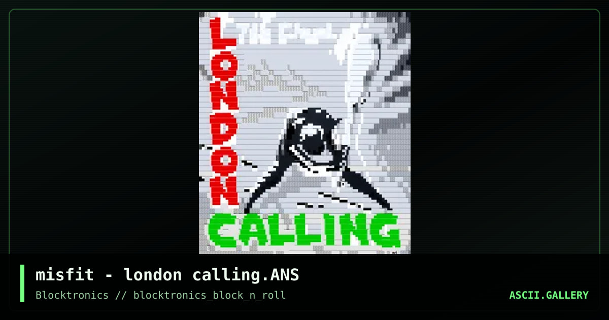 misfit - london calling.ANS, by misfit, 2016