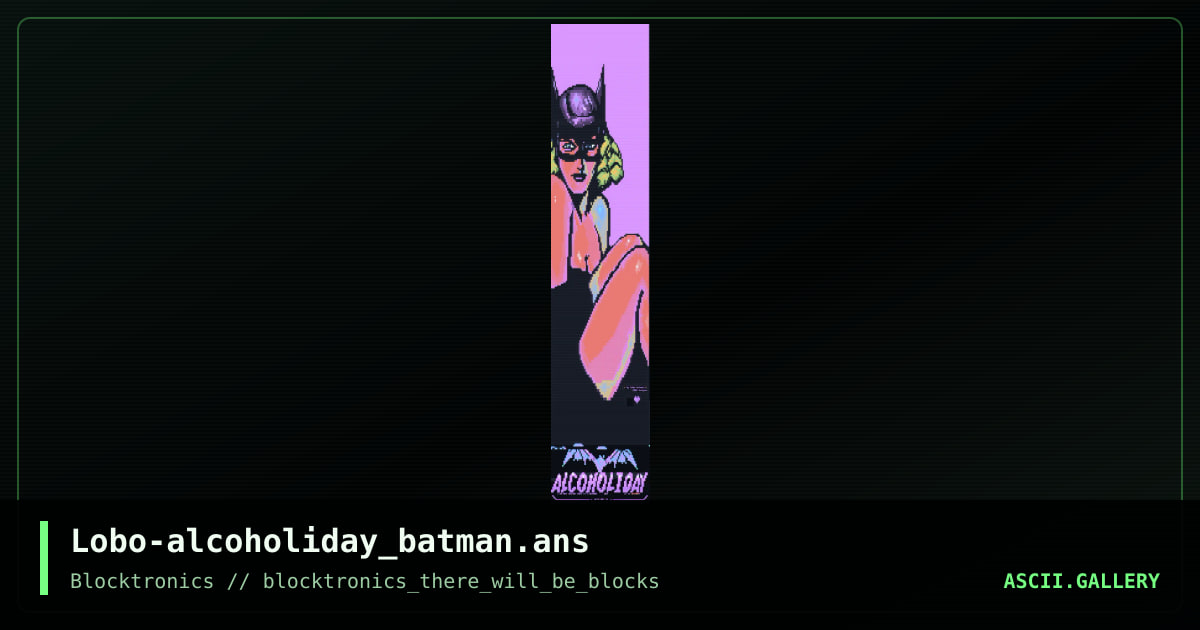 Lobo-alcoholiday_batman.ans, by lobo, 2017