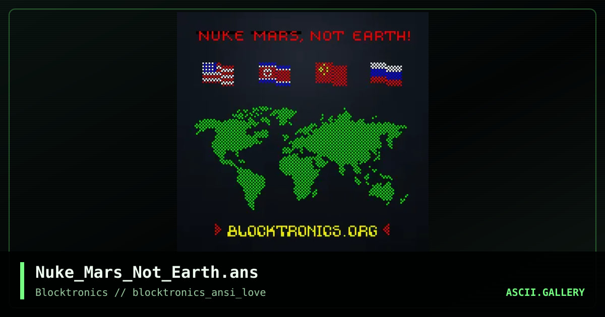 Nuke_Mars_Not_Earth.ans, by enzo, 2017