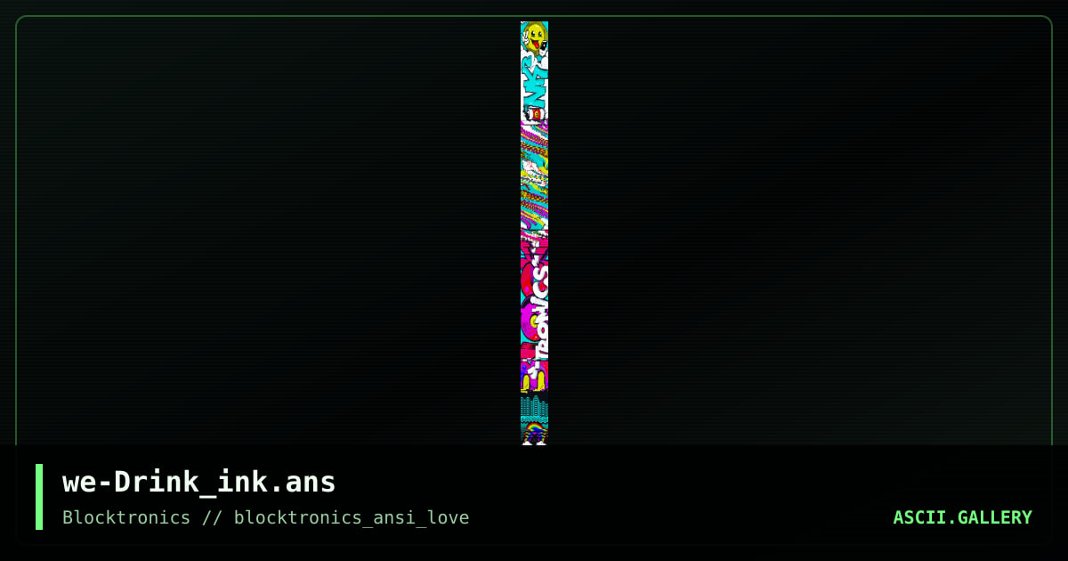 we-Drink_ink.ans, by misfit, enzo, the textmode exorcist, zeus ii, 2017