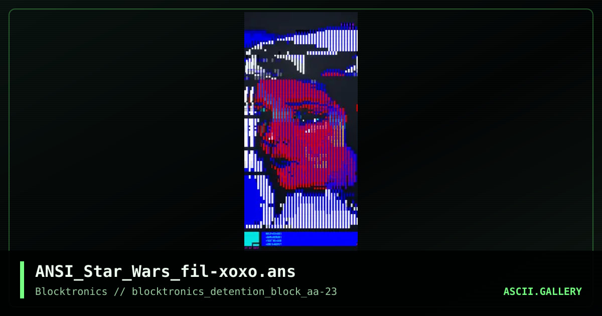 ANSI_Star_Wars_fil-xoxo.ans, by filth, 2017