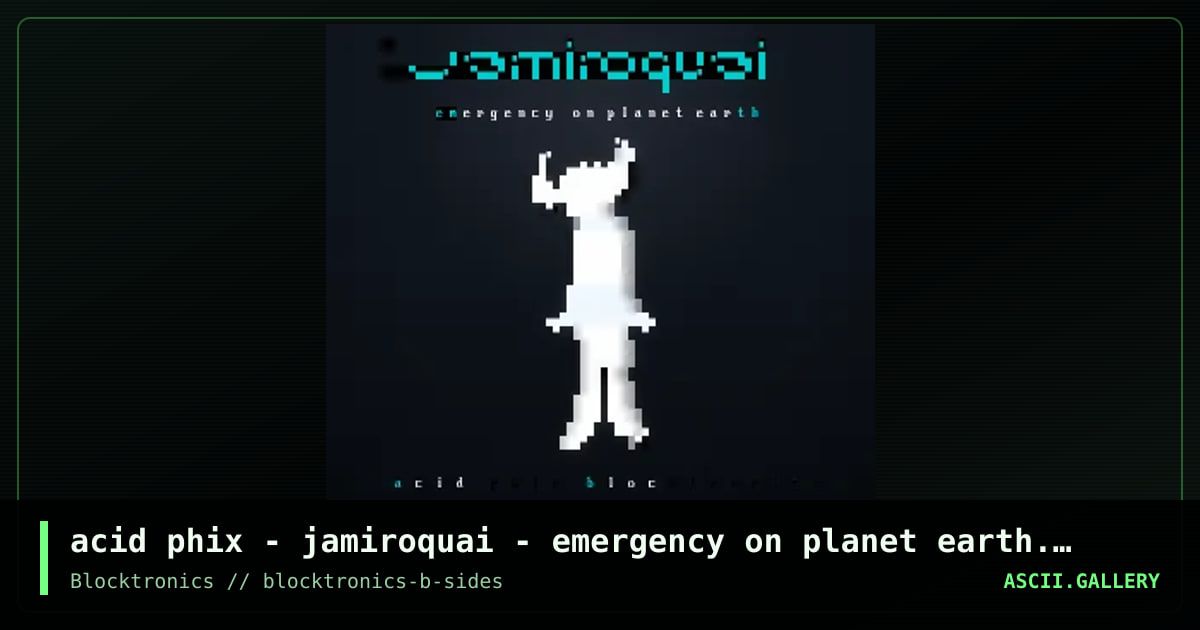 Emergency on Planet Earth, by acid phix, 2017