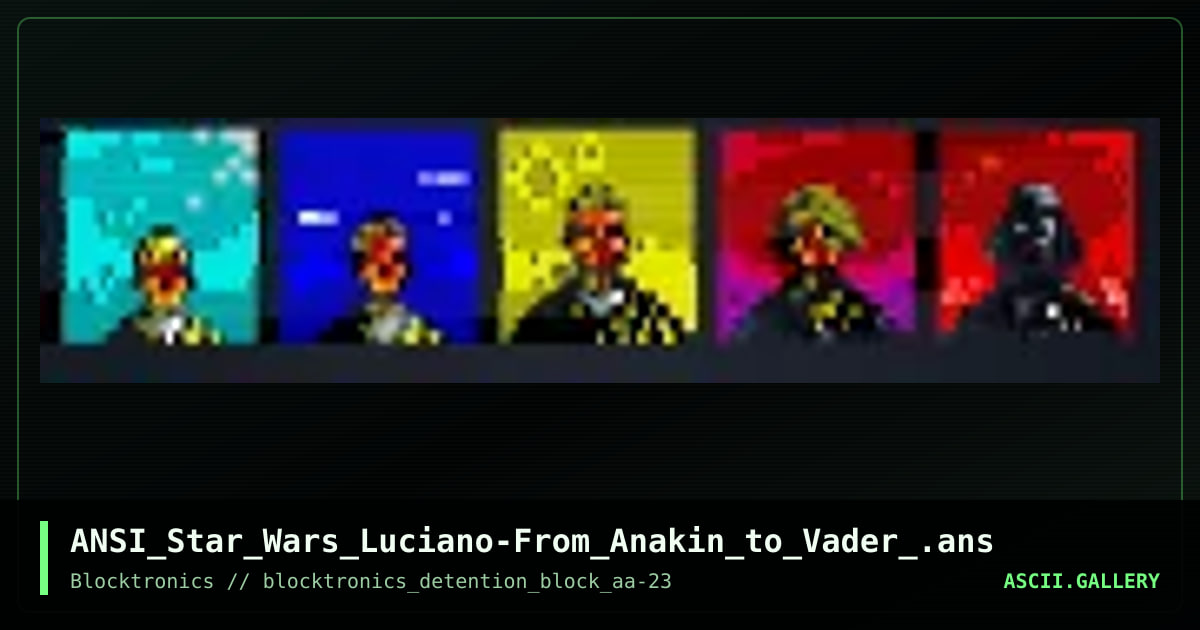 ANSI_Star_Wars_Luciano-From_Anakin_to_Vader_.ans, by enzo, 2017