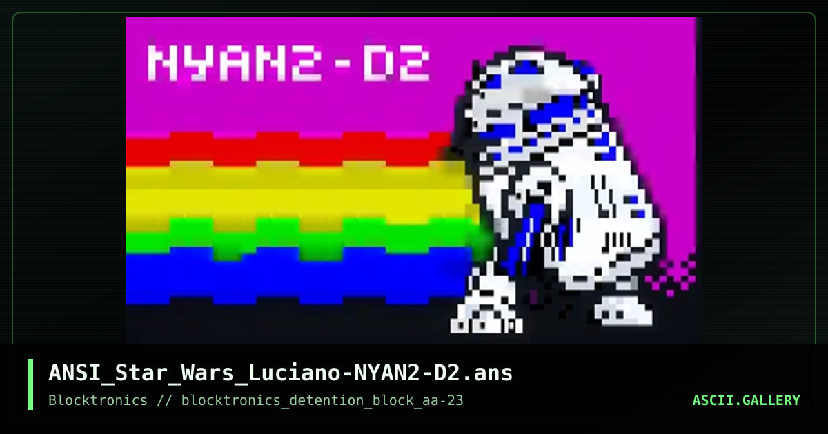 ANSI_Star_Wars_Luciano-NYAN2-D2.ans, by enzo, 2017