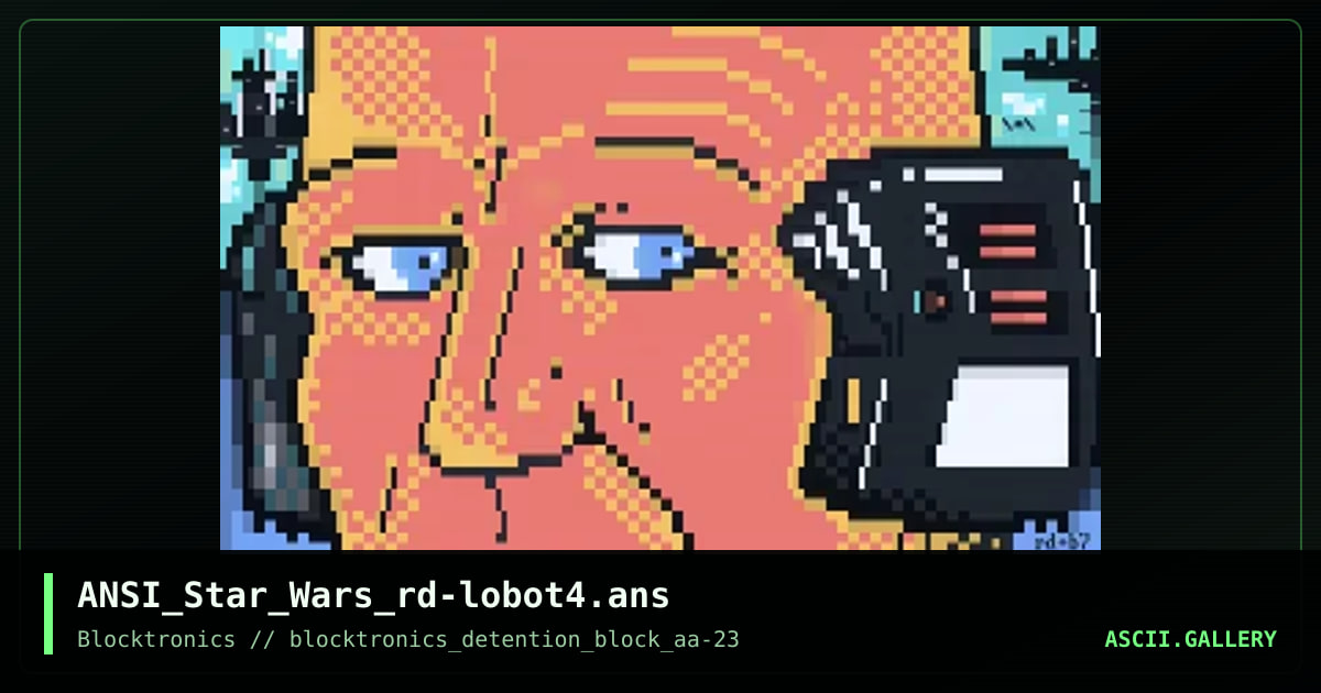 ANSI_Star_Wars_rd-lobot4.ans, by realm dweller, 2017