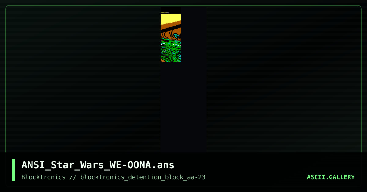 ANSI_Star_Wars_WE-OONA.ans, by ungenannt, filth, misfit, 2017