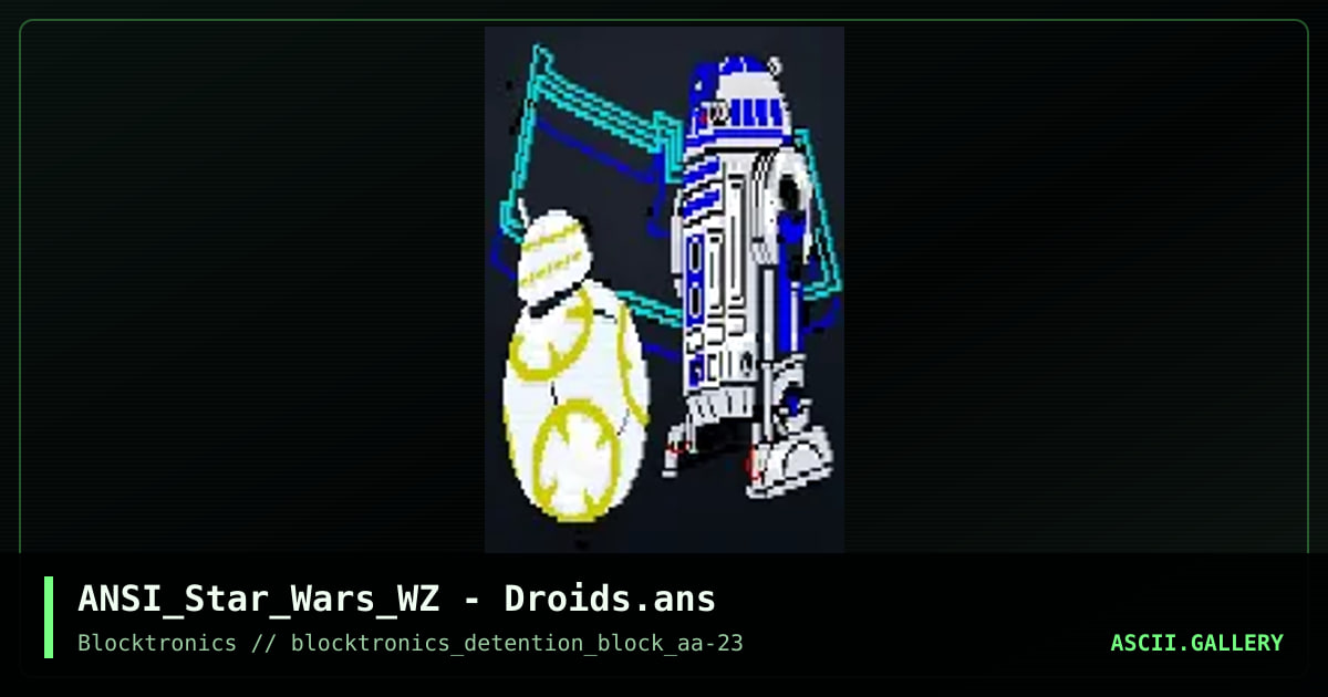 When Droids Meet, by whazzit, 2017