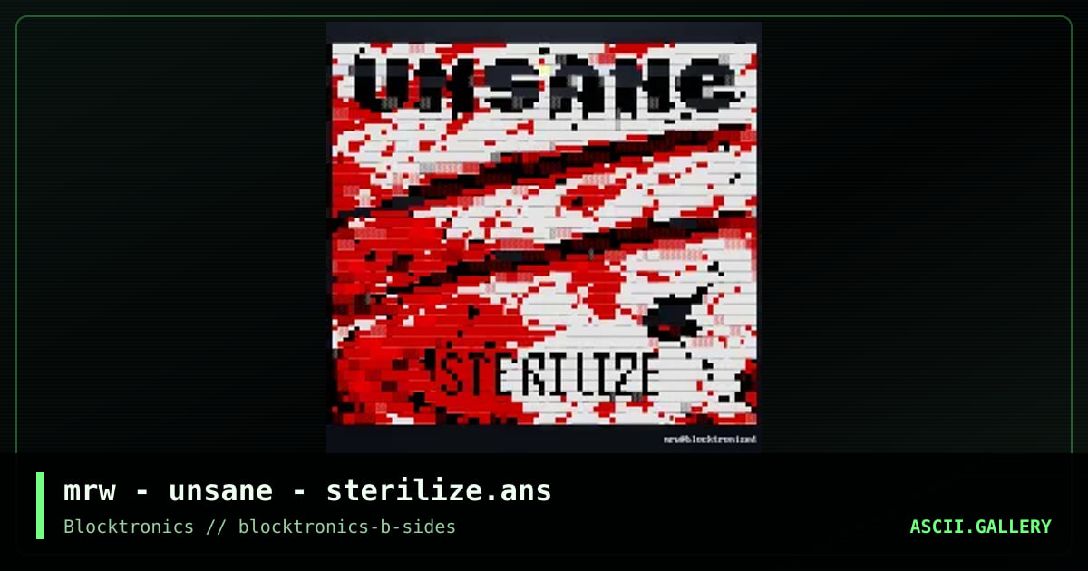 mrw - unsane - sterilize.ans, by mr wrong, 2017