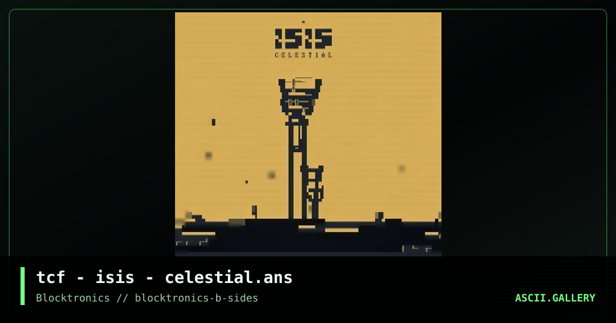 tcf - isis - celestial.ans, by tcf, 2017