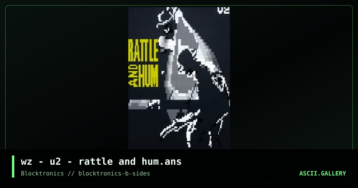 U2 Rattle and Hum, by whazzit, 2017