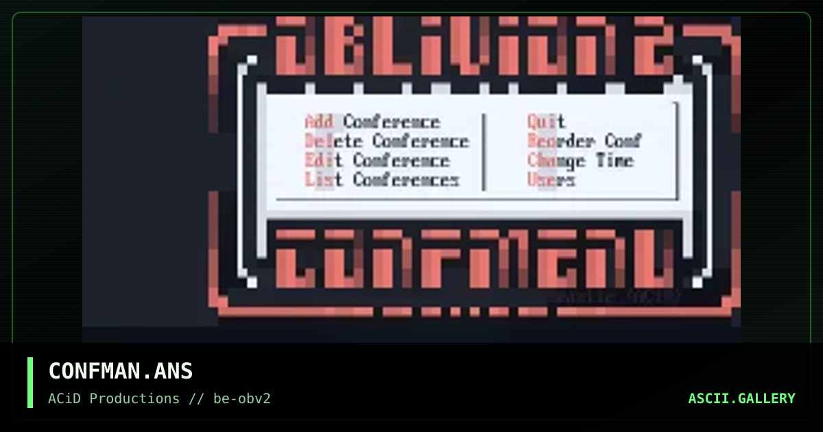CONFMAN.ANS, by beastie, 1994
