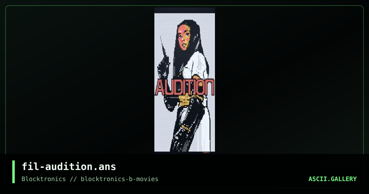 AUDITION, by filth, 2018