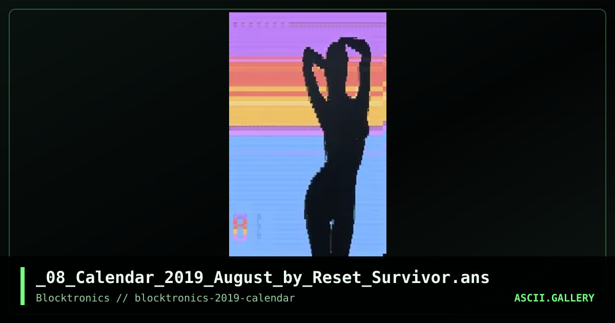 _08_Calendar_2019_August_by_Reset_Survivor.ans, by resetsurvivor, 2018