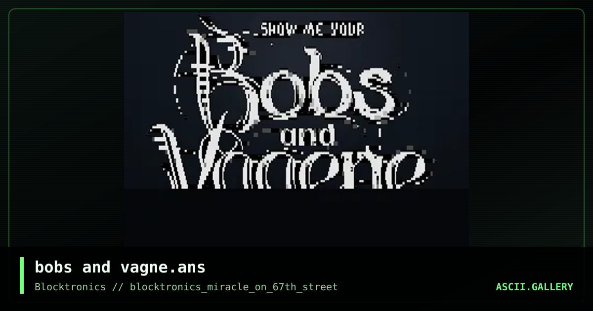 bobs and vagne.ans, by tcf, 2018