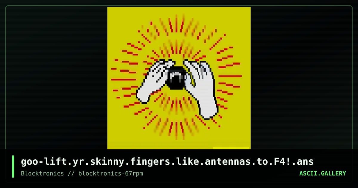 liftyrskinnyfingerslikeantennas2F4, by goo, mypalgoo, 2019
