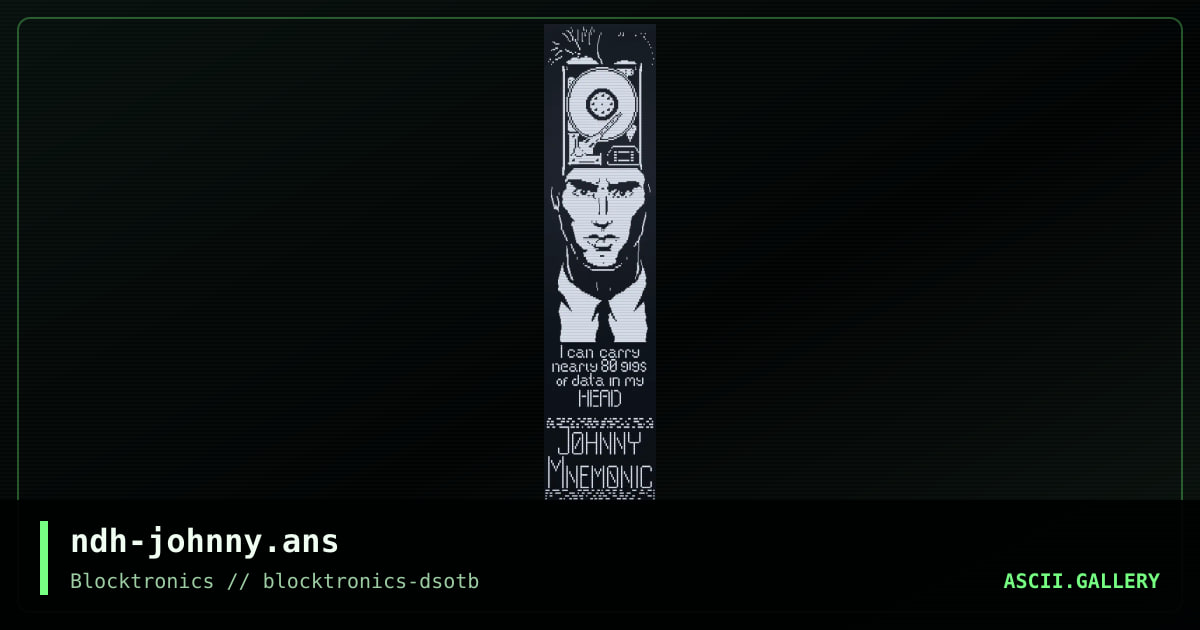 Johnny Mnemonic, by ndh, 2019