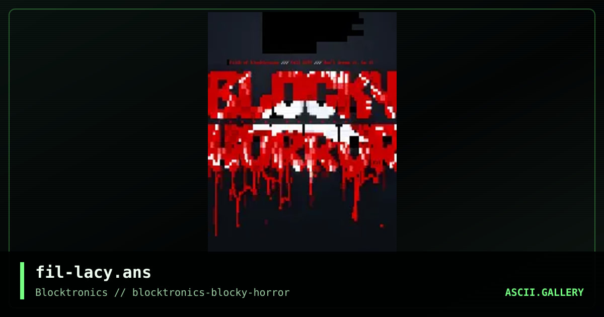 bl0cky h0rr0r pr0m0, by filth, 2019