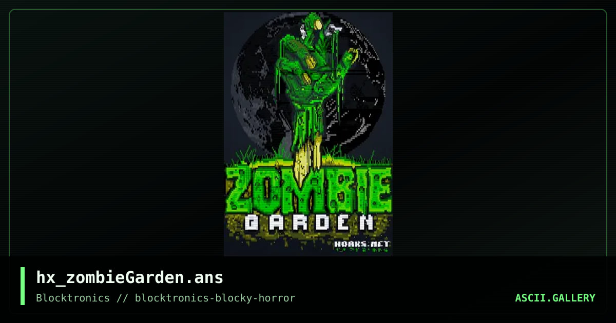 hx_zombieGarden.ans, by hoaks, 2019