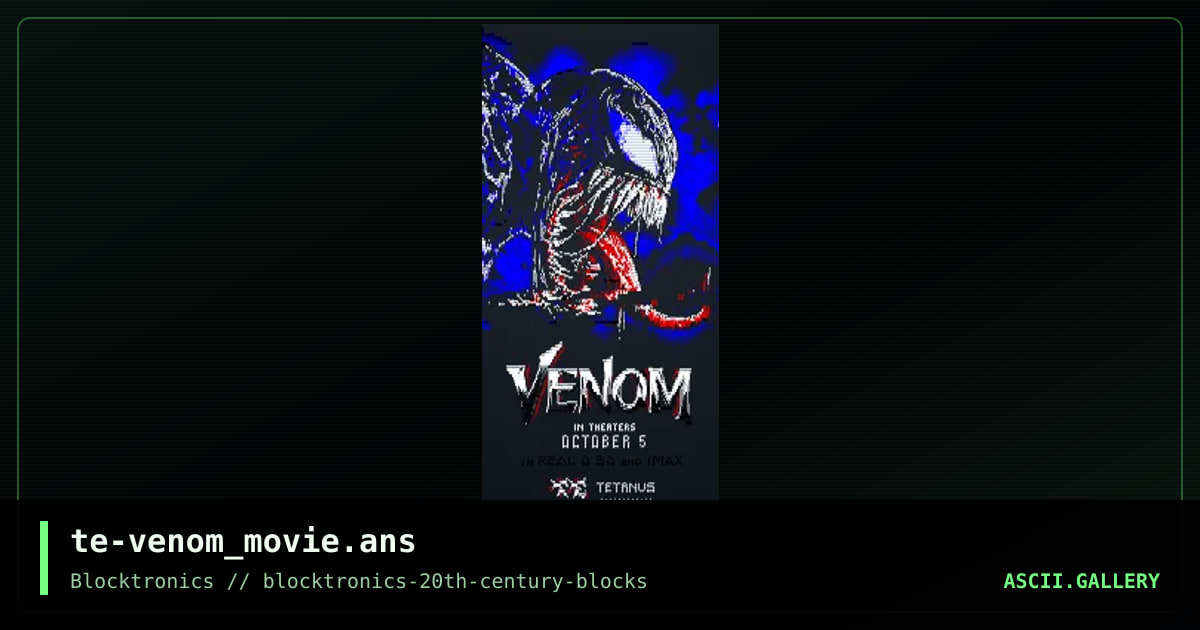 Venom, by tetanus, 2020