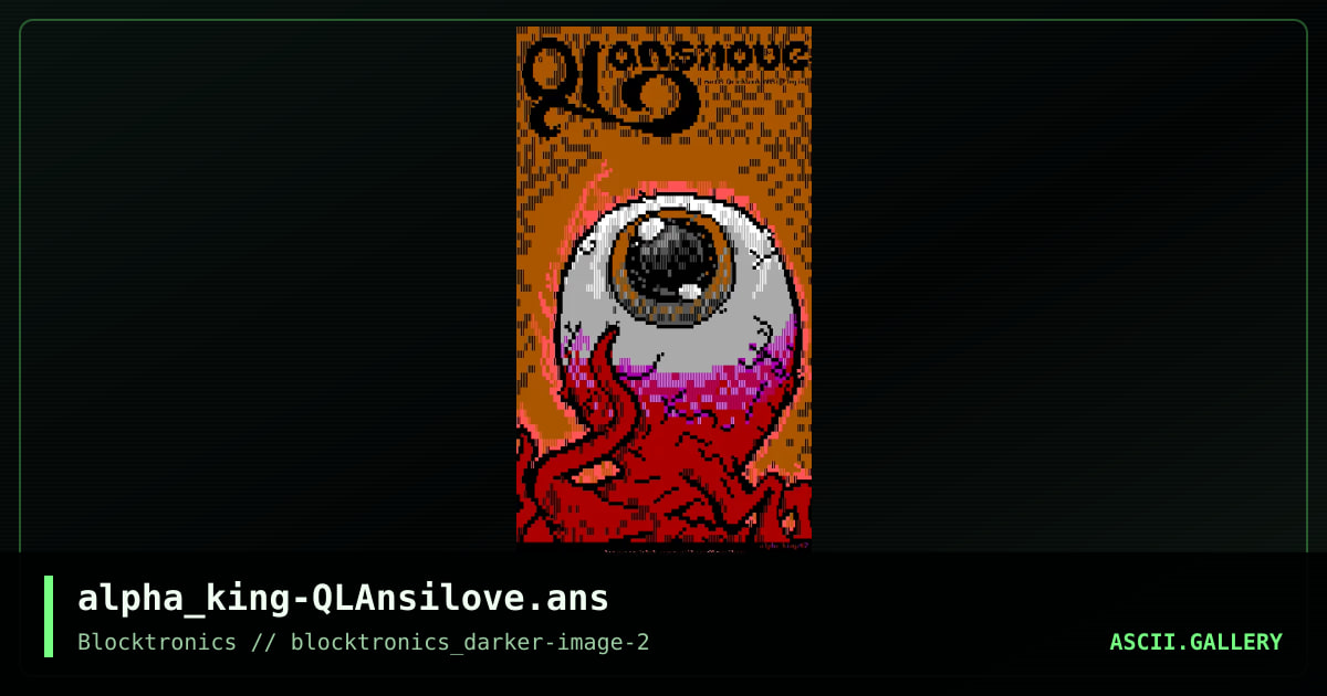 QLAnsilove, by alpha king, 2017
