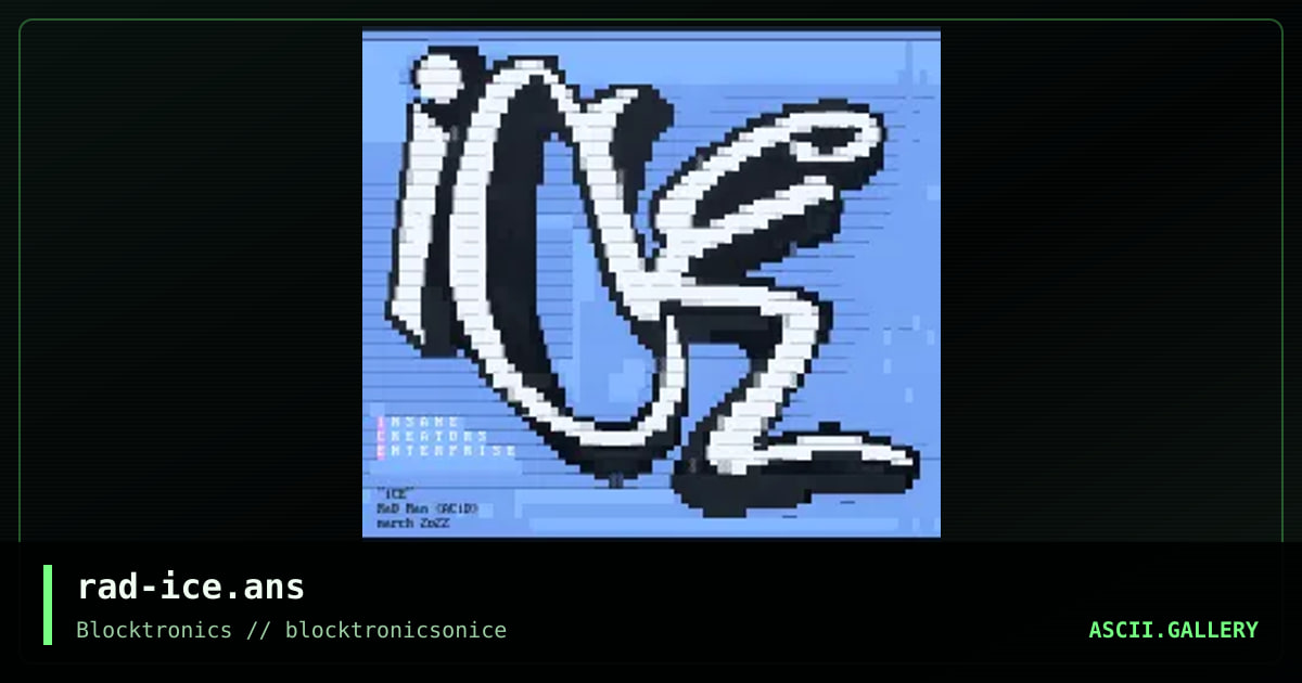 "iCE", by rad man, 2022