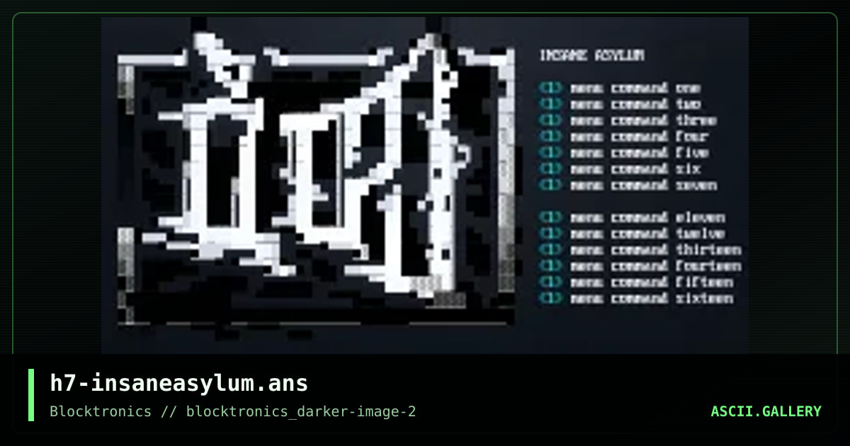 h7-insaneasylum.ans, by h7, 2017
