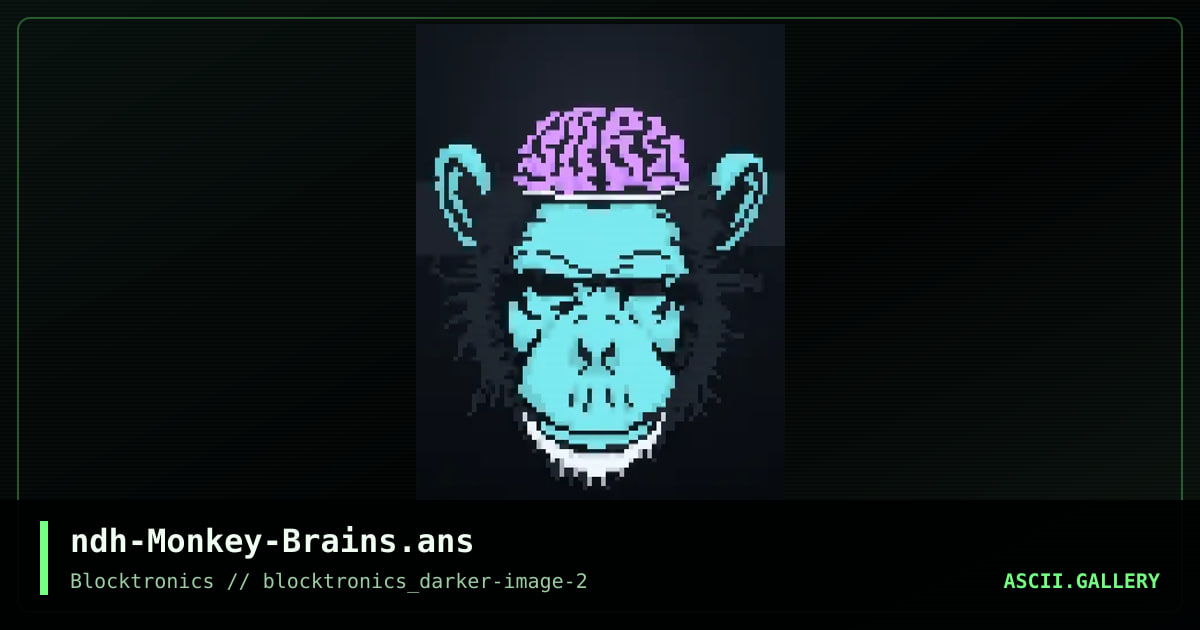 Monkey Brains, by ndh, 2017