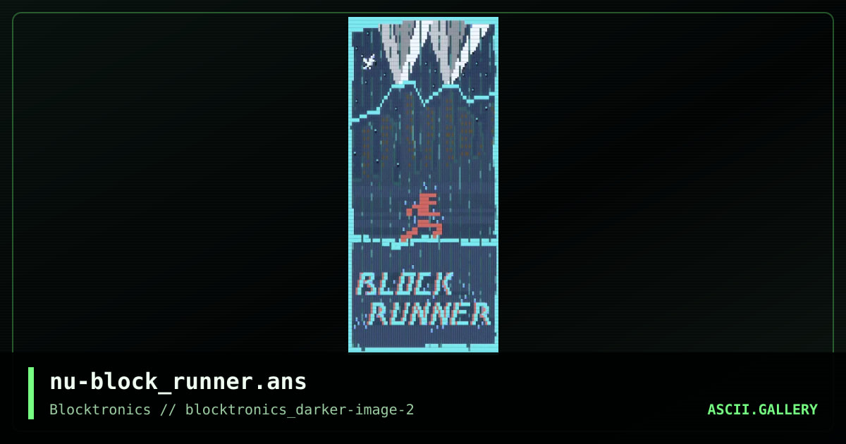 Block Runner, by nuskooler, 2017