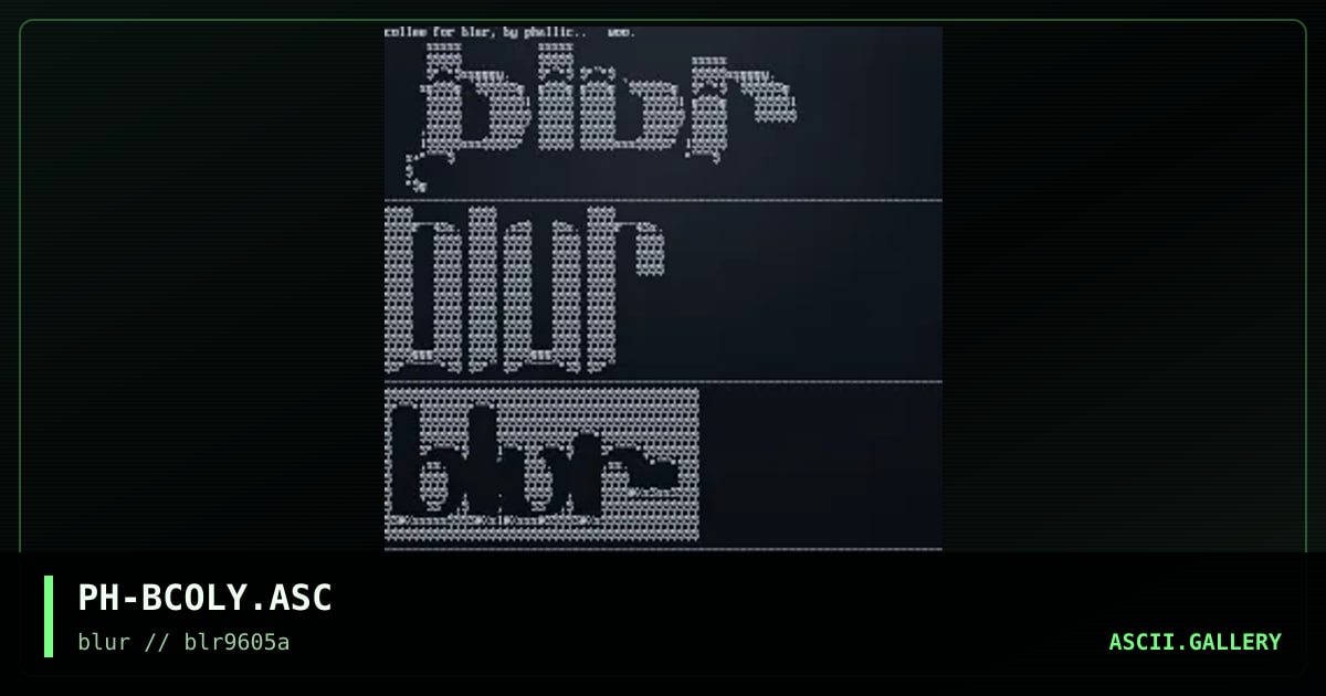 blur ascii colly, by phallic, 1996
