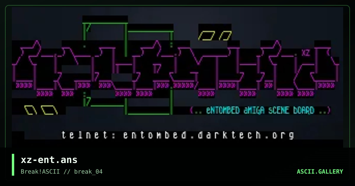 xz-ent.ans, by hellbeard, 2014
