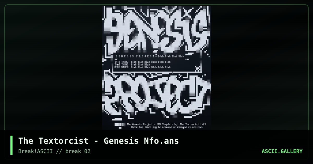The Textorcist - Genesis Nfo.ans, by the textorcist, 2013