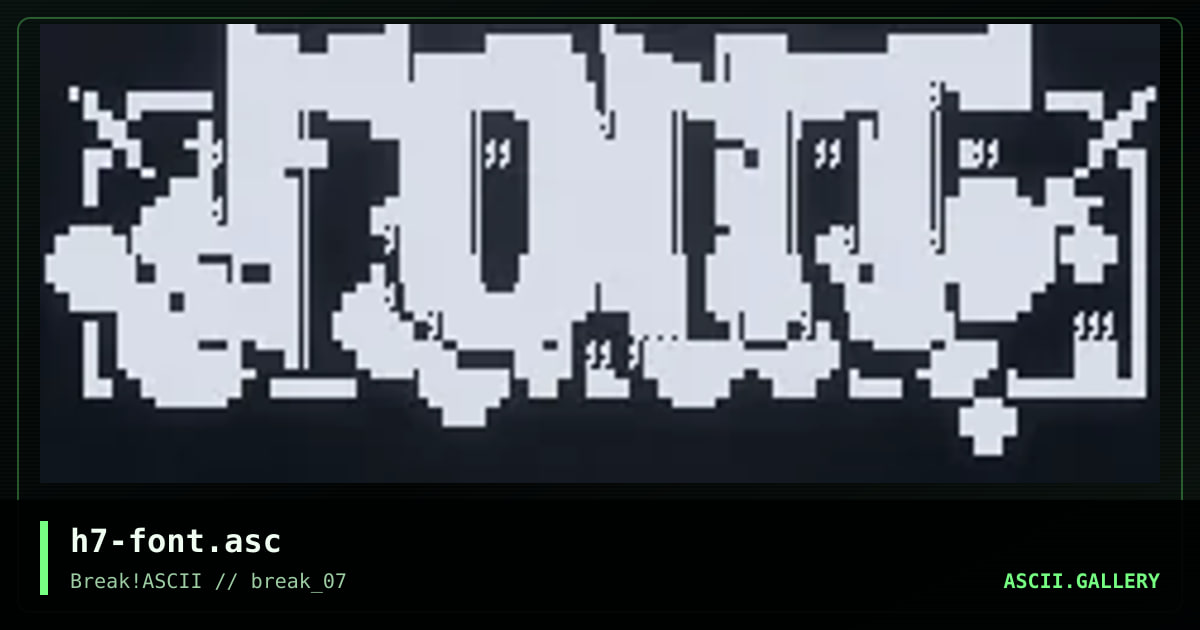 h7-font.asc, by h7, 2015