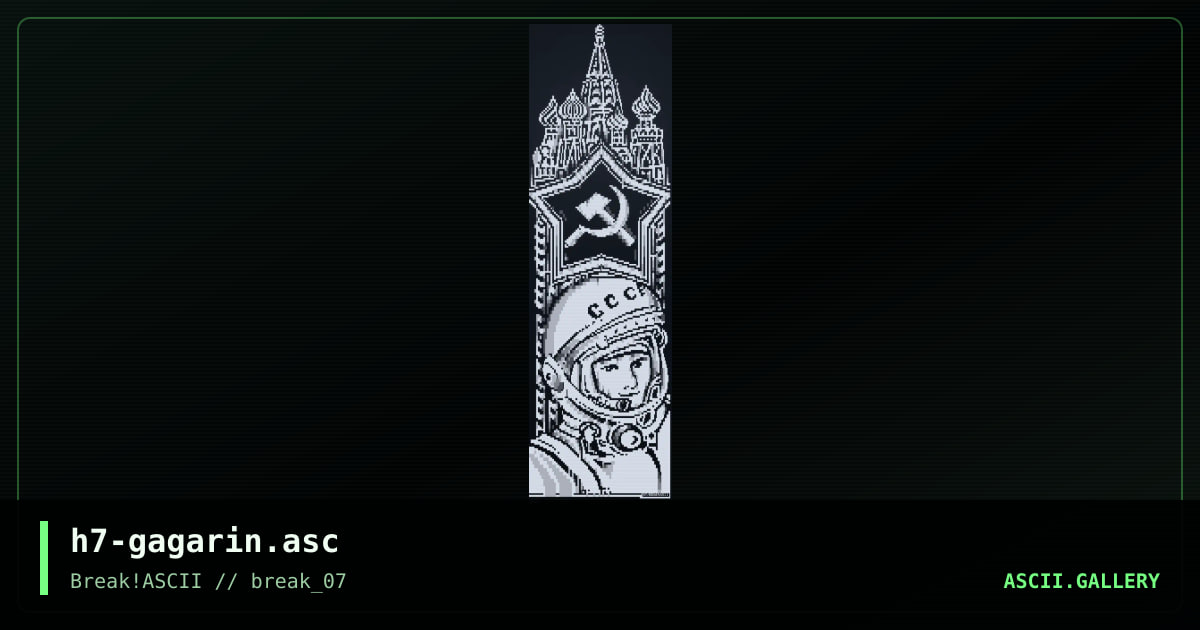 h7-gagarin.asc, by h7, 2015