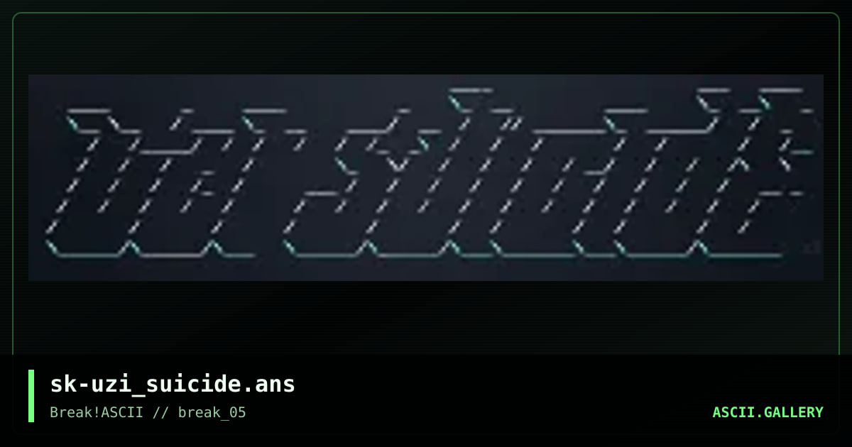 sk-uzi_suicide.ans, by skope, 2014