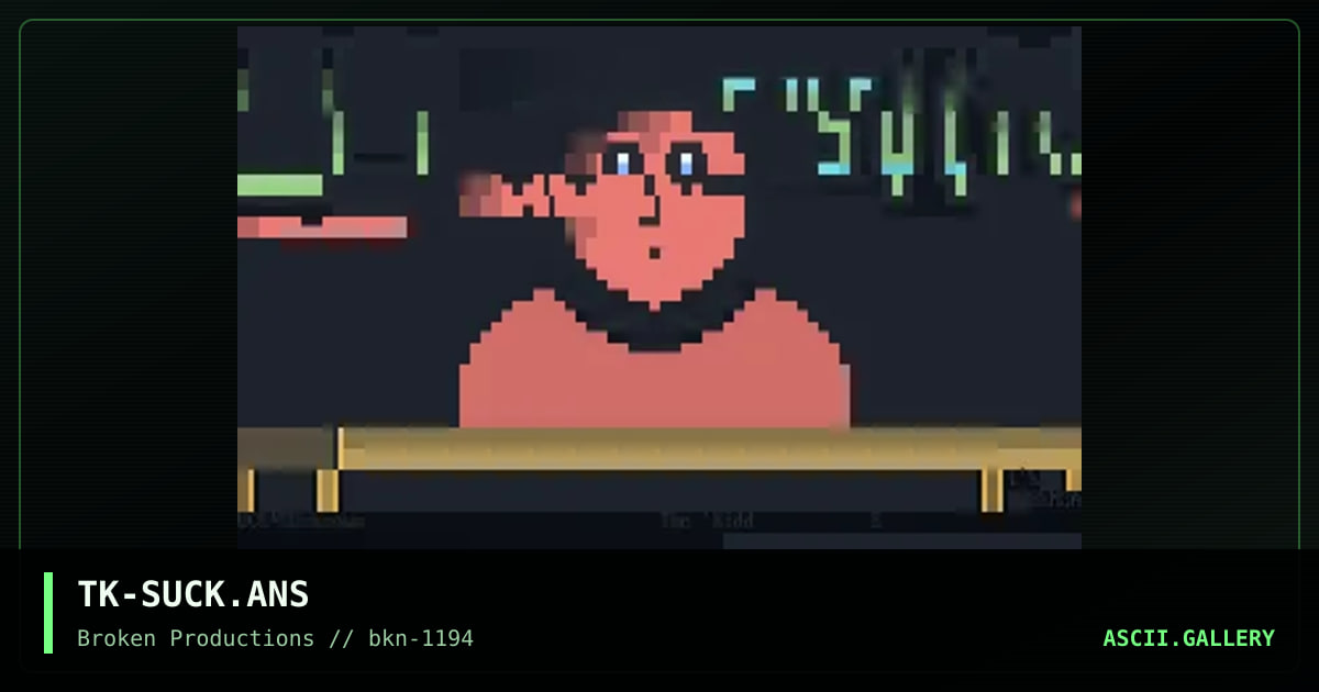 TK-SUCK.ANS, by the kidd, 1994