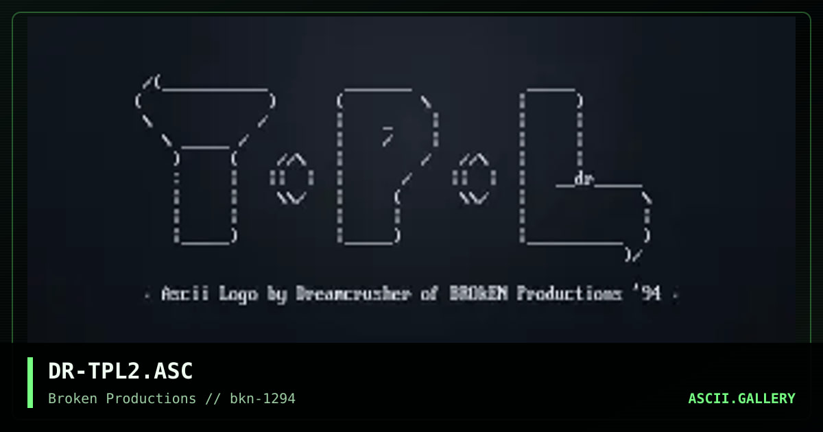 DR-TPL2.ASC, by dreamcrusher, 1994