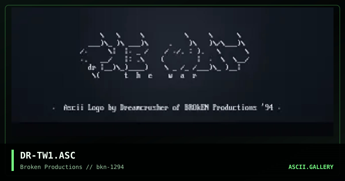 The War Ascii, by dreamcrusher, 1994