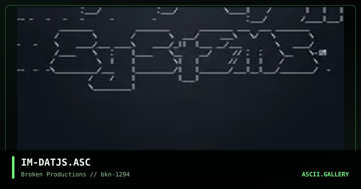 IM-DATJS.ASC, by insanity man, 1994
