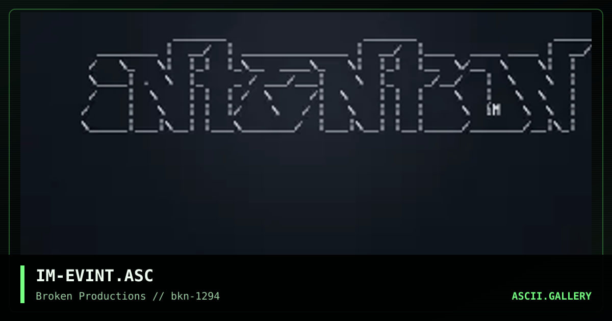 IM-EVINT.ASC, by insanity man, 1994