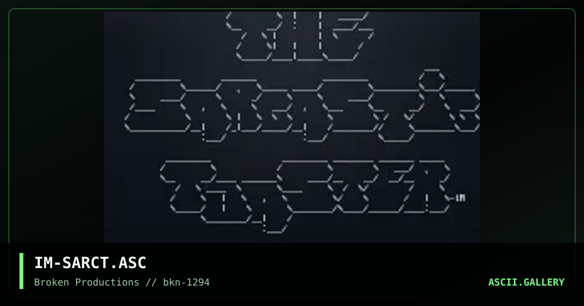IM-SARCT.ASC, by insanity man, 1994