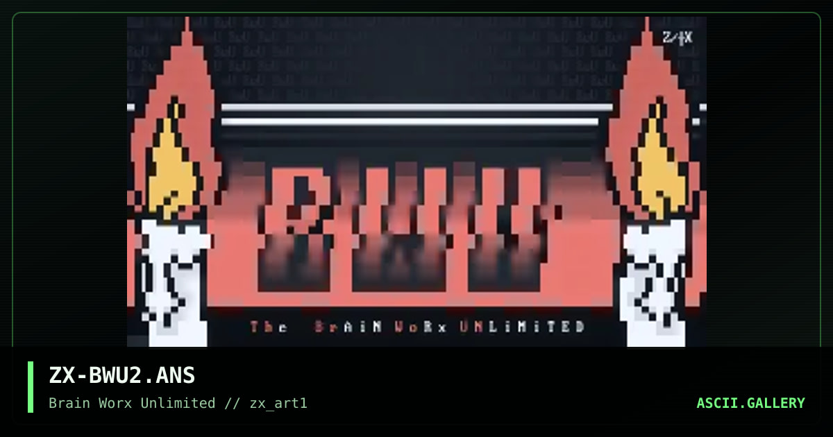 ZX-BWU2.ANS, by zax, 1994