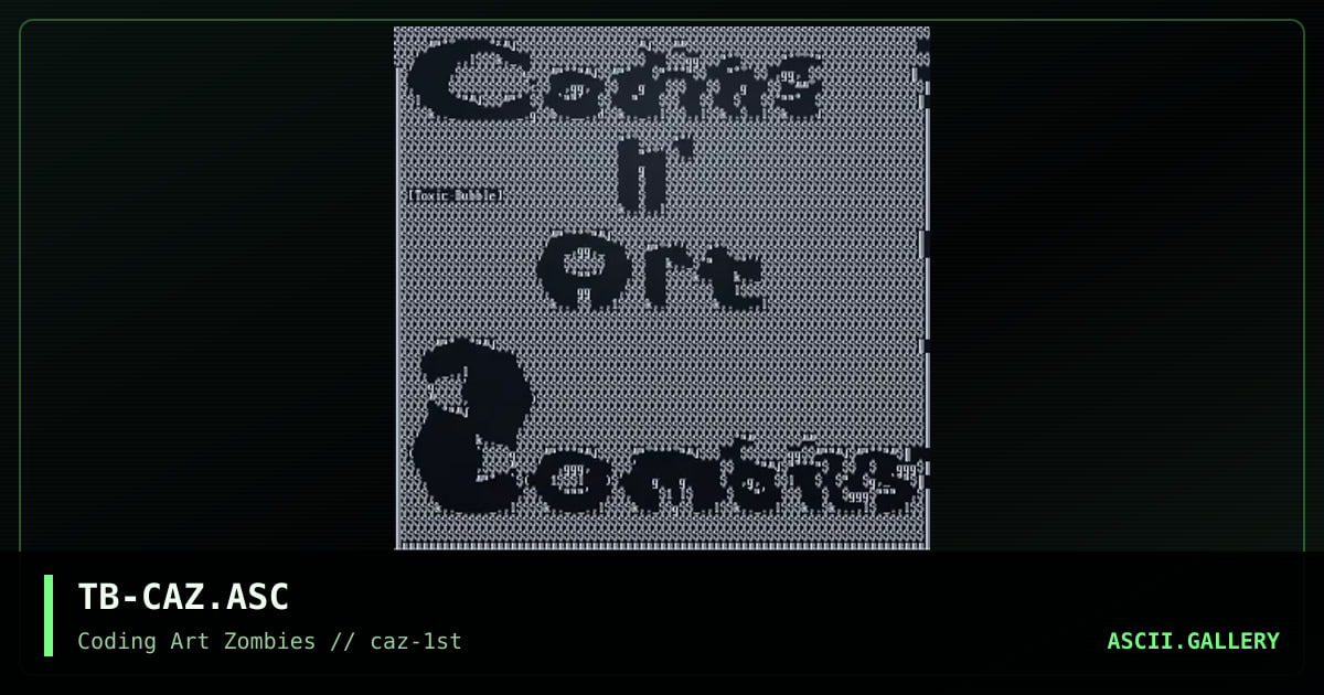 TB-CAZ.ASC, by toxic bubble, 1997